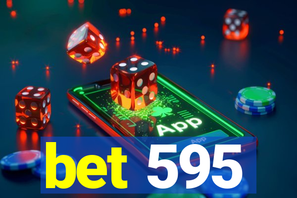 bet 595